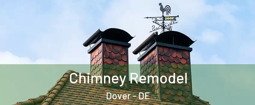  Chimney Remodel Dover - DE