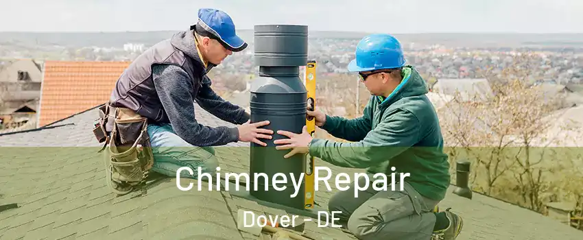  Chimney Repair Dover - DE