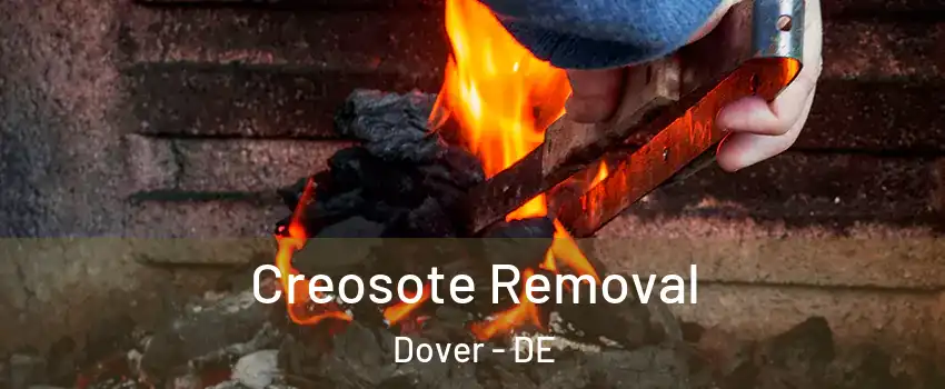  Creosote Removal Dover - DE