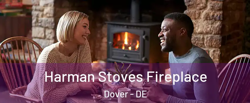  Harman Stoves Fireplace Dover - DE