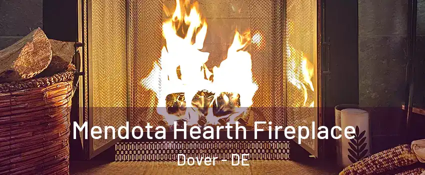  Mendota Hearth Fireplace Dover - DE