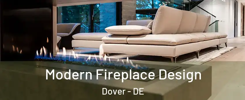  Modern Fireplace Design Dover - DE