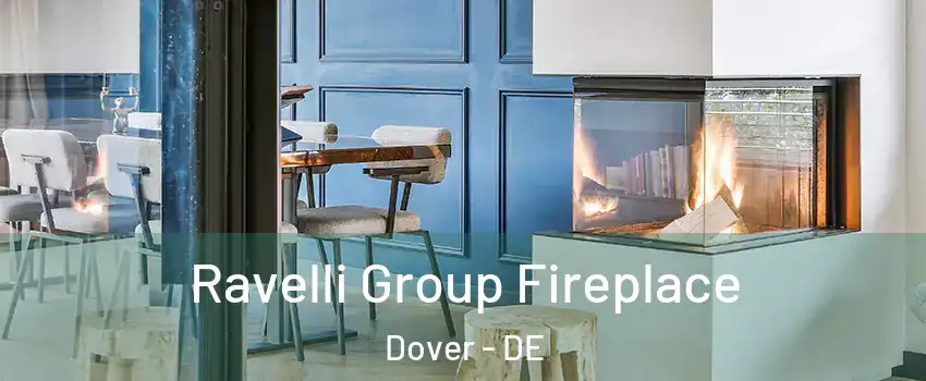  Ravelli Group Fireplace Dover - DE