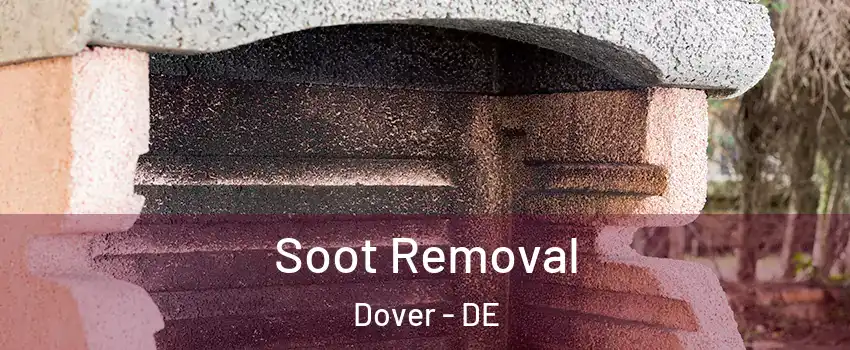  Soot Removal Dover - DE